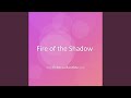 Fire of the Shadow