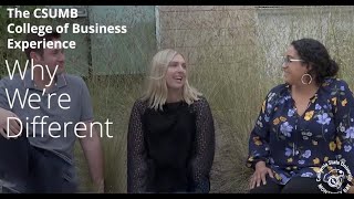 The CSUMB College of Business Experience - Why We’re Different