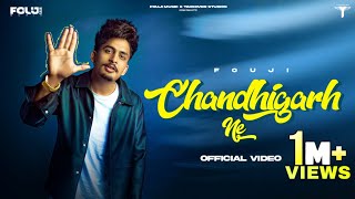 CHANDIGARH NE(Official Video) - Fouji | Daaku | New Punjabi Songs 2023 |Latest Punjabi Songs 2023