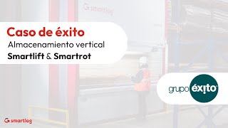 Caso de éxito - Grupo Éxito | Smartlift \u0026 Smartrot | Smartlog Group