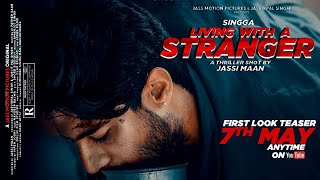 SINGGA (Living With A Stranger) A Short Thriller Movie | Jass Motion Pictures | Coming Soon