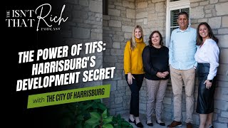 The Power of TIFs: Harrisburg's Development Secret  - Isn't That Rich Podcast | Episode 95