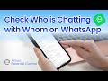 WhatsApp Activity: How to Know Who They're Chatting With