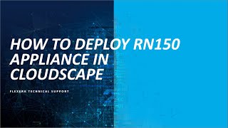 How to Deploy RN150 Appliance in CloudScape