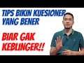 Cara Membuat Kuesioner Penelitian (Skripsi dan Tesis)