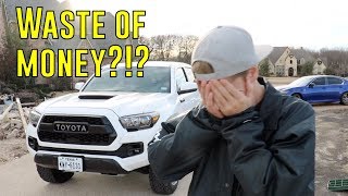 Why I HATE My Tacoma TRD PRO 2018!