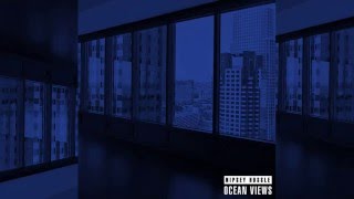 Nipsey Hussle - Ocean Views