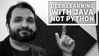 Deep Learning With Java ☕ Not Python 🐍