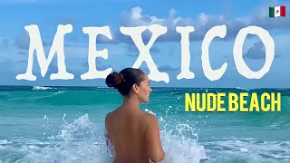 Mexico's Nude Beach and This is What Happened!