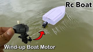Make A Rc Boat with Wind-Up Boat Motor #rcboat #howto