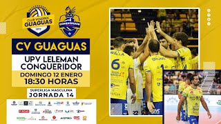 SUPERLIGA MASCULINA · CV GUAGUAS - UPV LELEMAN CONQUERIDOR