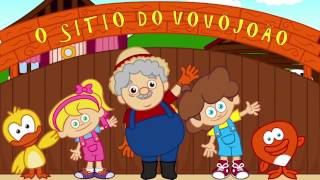 O sitio do Vovo Joao  + 30 minutos de Musica infantil com Os Amiguinhos