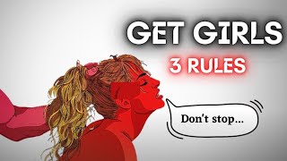 How To Get Girls | 3 RULES (MUST KNOW)