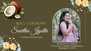 Roce Ceremony of Savitha Jyothi | livestream on Thursday, 23rd January 2025 | 7.00pm