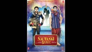 NAUTANKI SAALA   Full Movie| New Bollywood Movie Released | Ayushman Khurrana