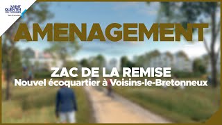 [ Zac de la Remise ] - futur éco quartier de SQY