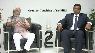 Greatest Teaching of Dr Pillai