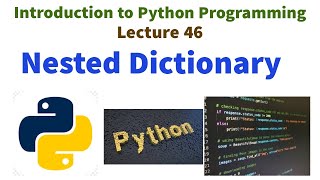 Nested dictionaries in Python| Python programming lecture series | VTU syllabus