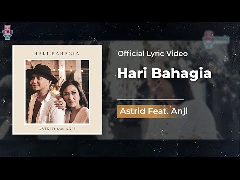 Astrid Hari Bahagia (feat. Anji)