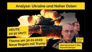 Ukraine-Analyse: Neue Regeln mit Trump - Folge 17 mit OTL Rauschenberger