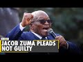 South Africa: Jacob Zuma pleads not guilty in graft trial | Corruption Charges | World News | WION