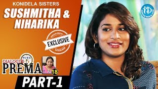 Konidela Sisters Sushmitha & Niharika Interview Part #1 | Dialogue With Prema | Celebration Of Life