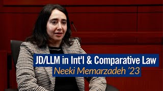 Neeki Memarzadeh '23 | Duke Law JD/LLM in International \u0026 Comparative Law