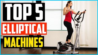 Top 5 Best Elliptical Machines for Home in 2024 Reviews