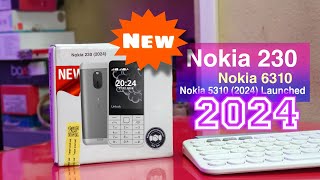 Nokia 230 (2024),6310 (2024) \u0026 5310 (2024) Three New Nokia Feature Phones Launched