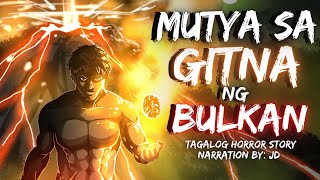 MUTYA SA GITNA NG BULKAN (Aswang True Story)