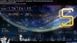 ReplayEdit | Bubbleman | 7.13* SS | Camellia - Feelin Sky (Camellia's \