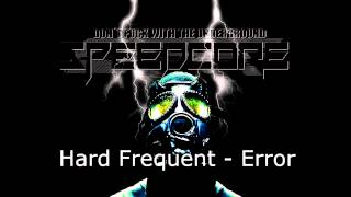 [Oldschool Speedcore] Hard Frequent - Error