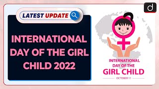 International Day of the Girl Child 2022: Latest update | Drishti IAS English