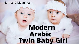 Modern Arabic Twins Baby Girl Names||Unique and modern Muslim Baby Names for Girls@Taste of kullus
