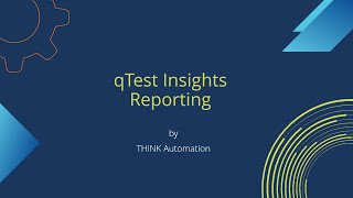 qTest Insights || Reporting || Dashboards || Custom reports