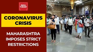 Maharashtra Imposes Strict Restrictions Amid Rising Coronavirus Cases