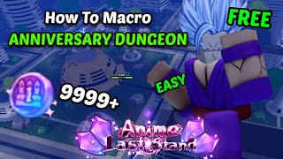 How To Macro NEW ANNIVERSARY DUNGEON | Free File | ALS