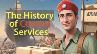 The History of courier Services