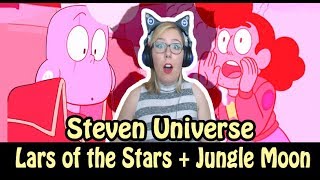 Lars of the Stars + Jungle Moon- Steven Universe Reactions - Zamber