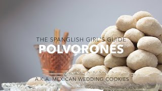 Polvorones: Mexican Wedding Cookies