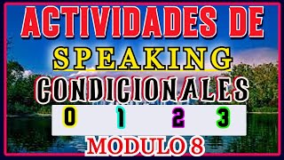 EJERCICIOS DE SPEAKING CON CONDICIONALES EN INGLÉS