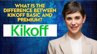 What is the difference between Kikoff basic and premium?