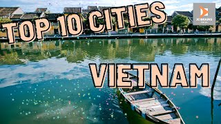 TOP 10 CITIES TO VISIT WHILE IN VIETNAM | TOP 10 TRAVEL 2022