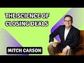 Mitch Carson's Hidden Deal Closing Secrets Finally Revealed