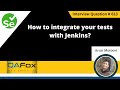 How to integrate your tests with Jenkins (Selenium Interview Question #613)