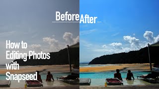 How to Editing Photos with Snapseed Tutorial