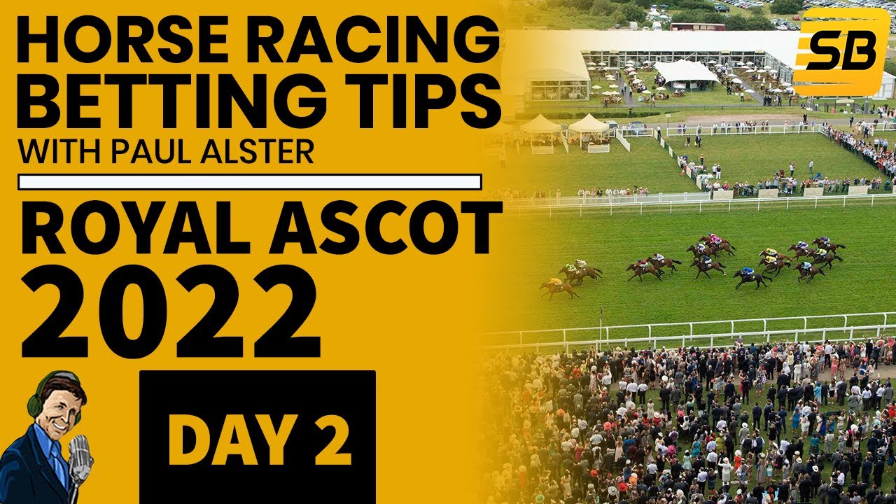 Sportsbet TV: Royal Ascot 2022 - Day 2 Free Tips From Paul Alster - YouTube