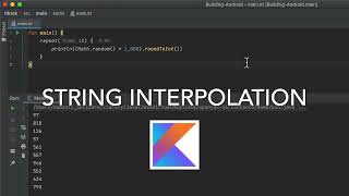 Kotlin Tutorial: String Interpolation