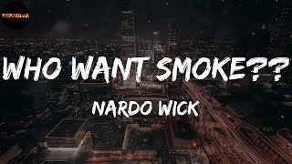 Nardo Wick - Who Want Smoke?? (Lyrics)