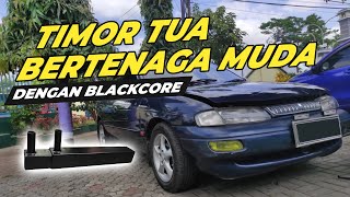 TIMOR TUA BERTENAGA MUDA DENGAN BLACKCORE